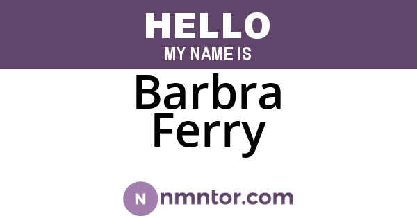 Barbra Ferry
