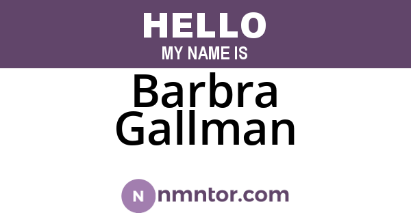 Barbra Gallman