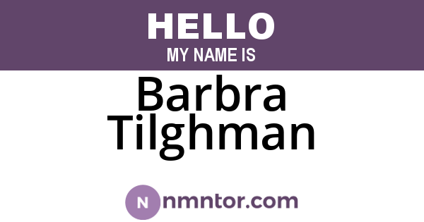 Barbra Tilghman