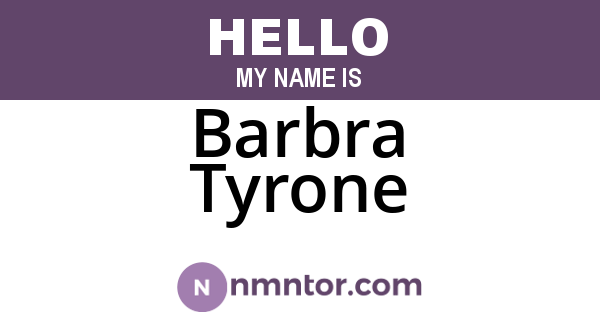 Barbra Tyrone