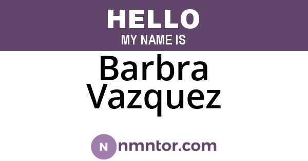 Barbra Vazquez