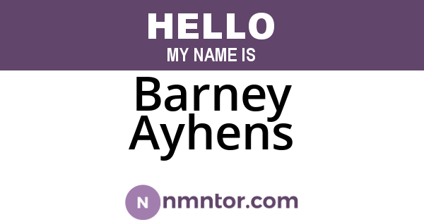 Barney Ayhens
