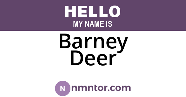 Barney Deer