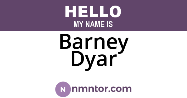 Barney Dyar