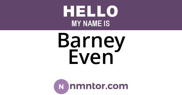 Barney Even