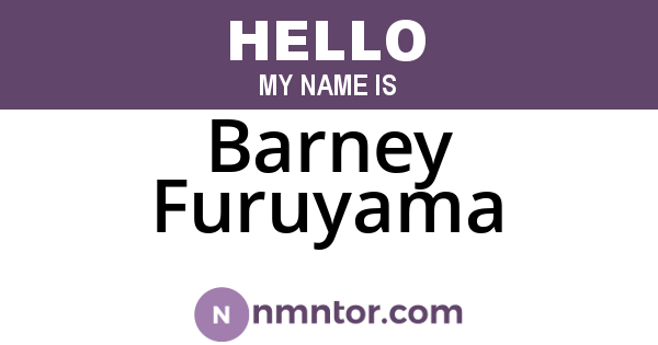 Barney Furuyama