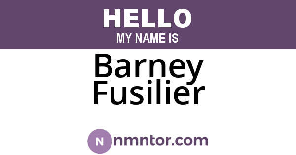 Barney Fusilier
