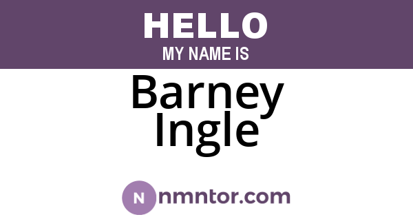 Barney Ingle