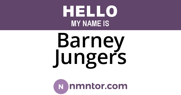 Barney Jungers