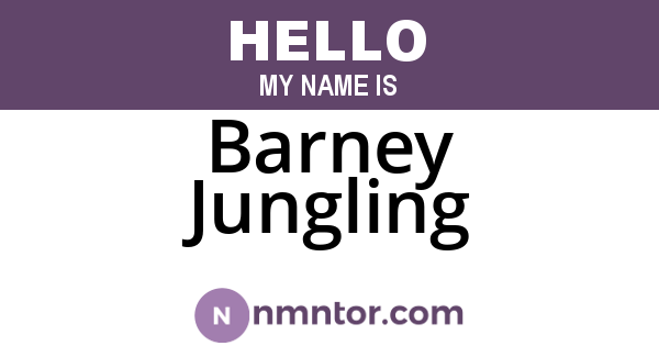 Barney Jungling