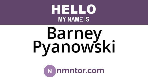 Barney Pyanowski