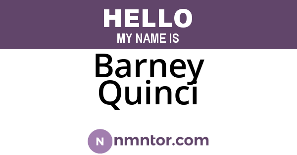 Barney Quinci