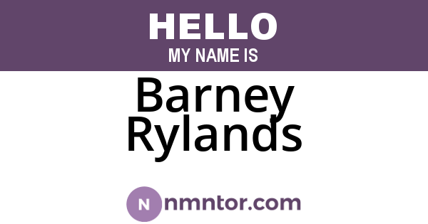Barney Rylands