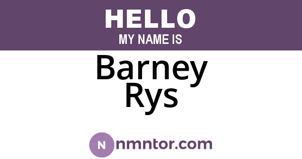 Barney Rys