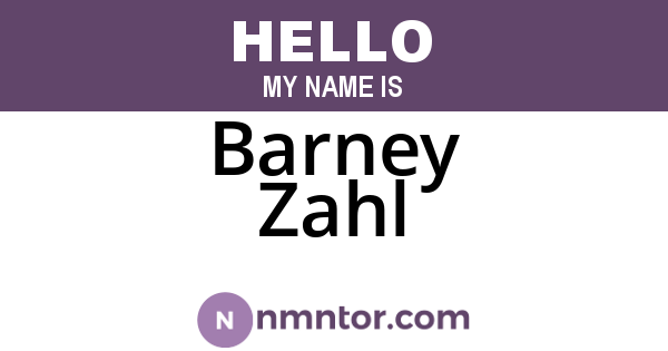 Barney Zahl