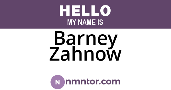 Barney Zahnow