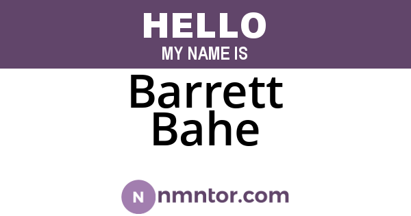 Barrett Bahe