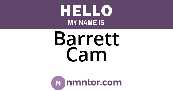 Barrett Cam