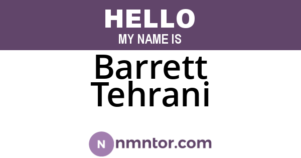Barrett Tehrani
