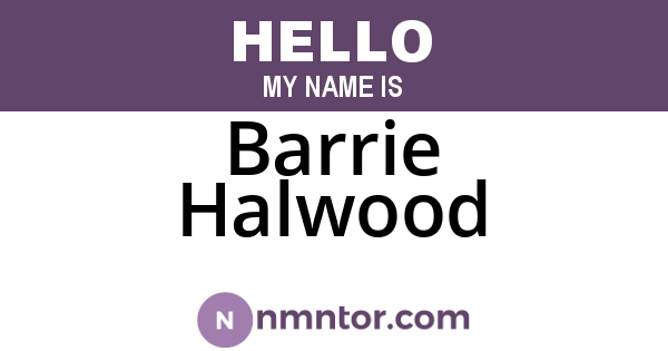 Barrie Halwood