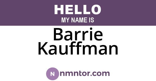 Barrie Kauffman