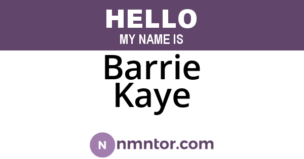 Barrie Kaye