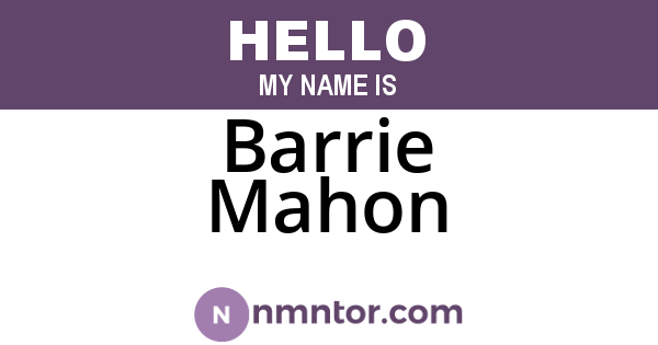 Barrie Mahon