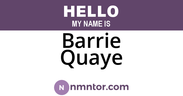 Barrie Quaye