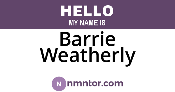 Barrie Weatherly