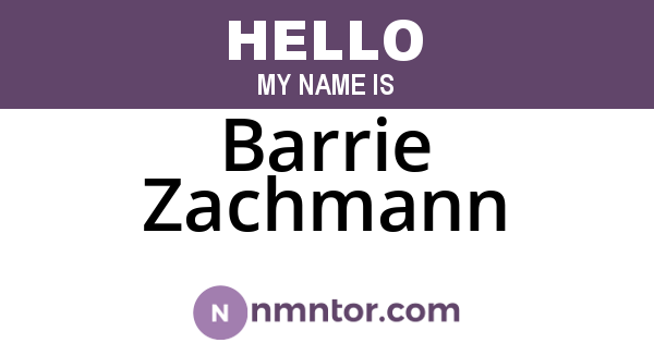 Barrie Zachmann