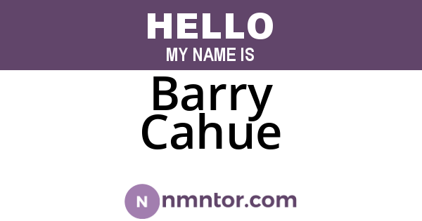 Barry Cahue