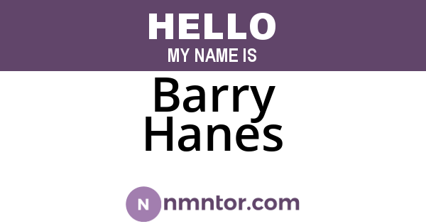 Barry Hanes