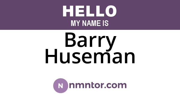 Barry Huseman