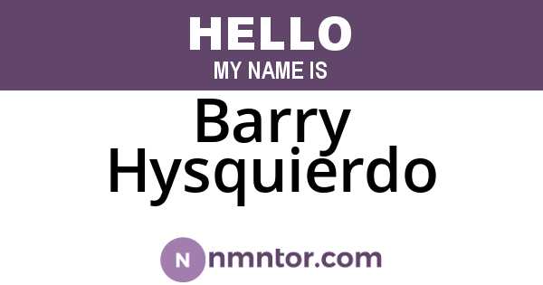 Barry Hysquierdo