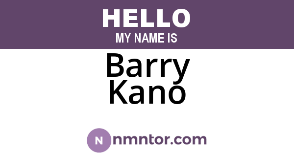 Barry Kano