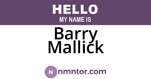Barry Mallick