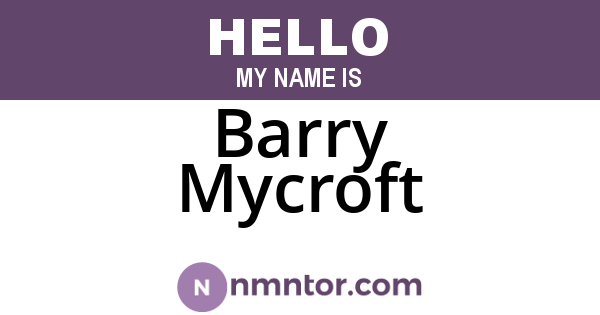 Barry Mycroft