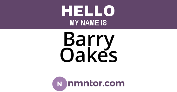 Barry Oakes