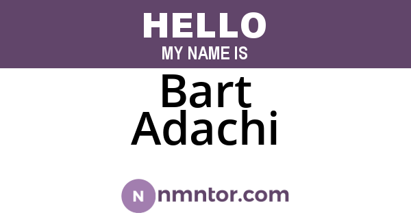 Bart Adachi