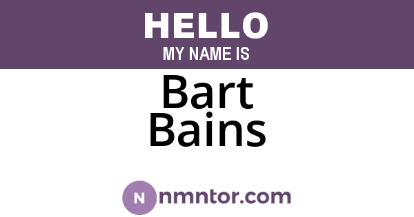 Bart Bains