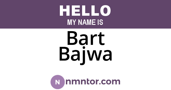 Bart Bajwa