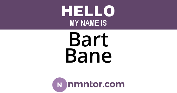 Bart Bane