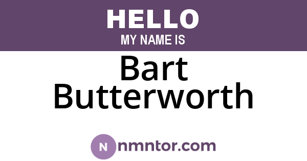 Bart Butterworth