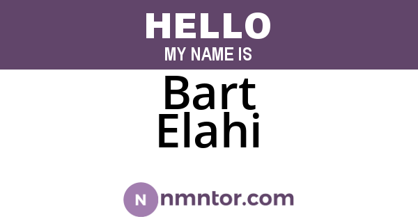 Bart Elahi