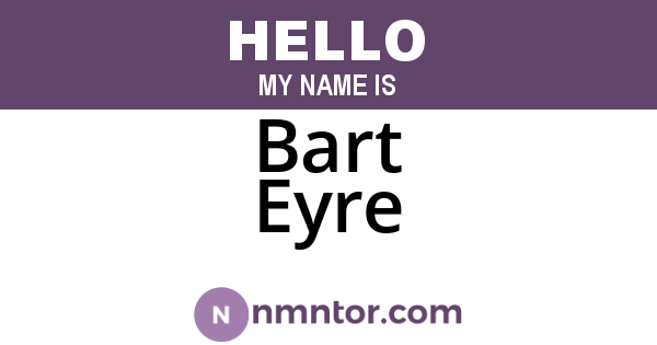Bart Eyre