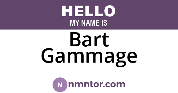 Bart Gammage
