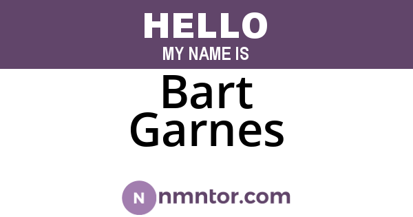 Bart Garnes