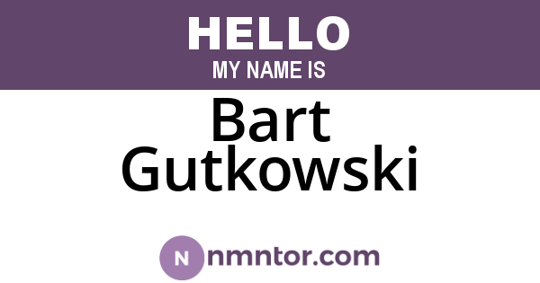Bart Gutkowski