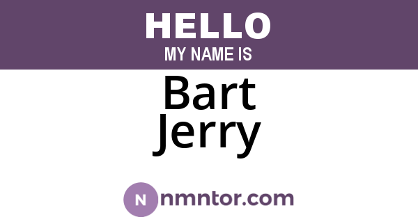 Bart Jerry