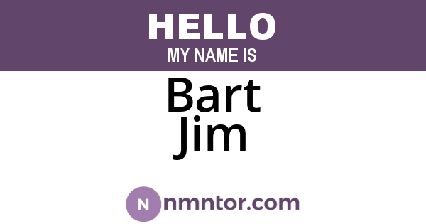 Bart Jim